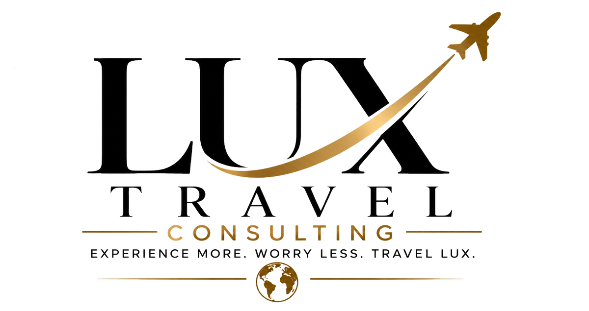 LUX Travel Consulting — Experience more. Worry less. Travel LUX.